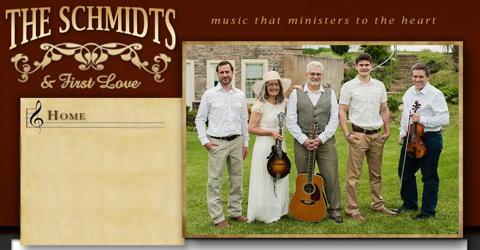 The Schmidts & First Love - Gospel Bluegrass at its Best!
